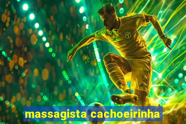 massagista cachoeirinha